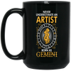 Never Underestimate An Artist Born As Gemini