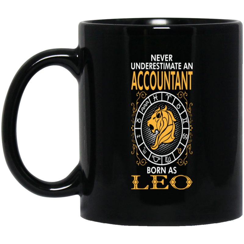 Never Underestimate An Accountant Born As Leo