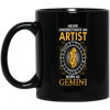 Never Underestimate An Artist Born As Gemini